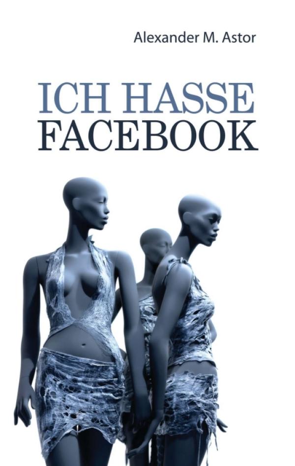 Facebook und die Liebe - neues Buch widmet sich den Irrungen und Wirrungen unserer vernetzten Welt