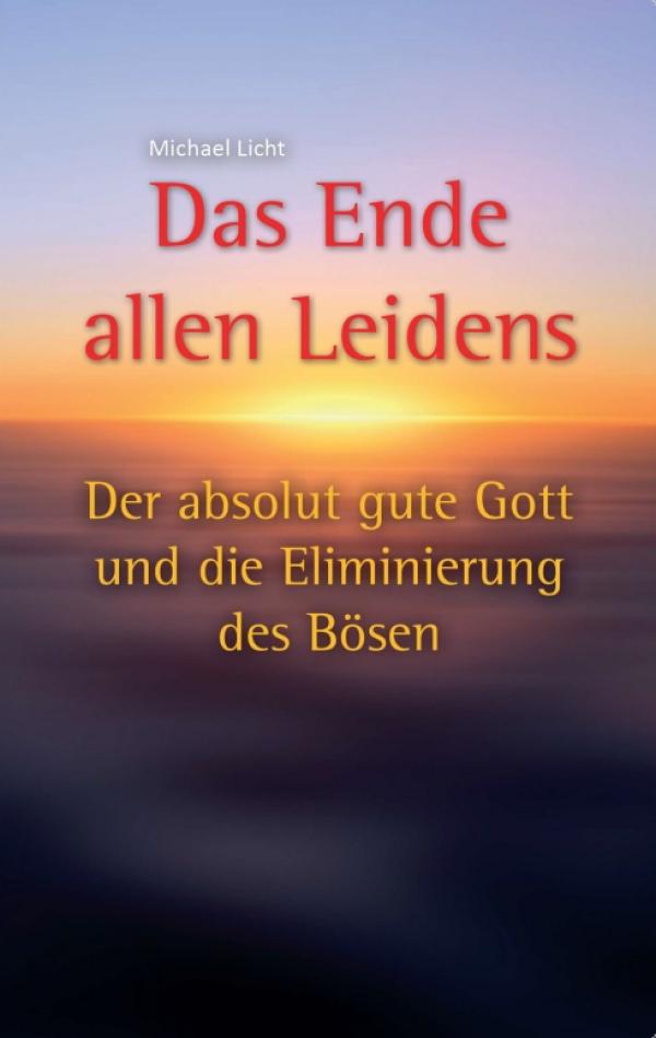 Die Existenz des guten Gottes – neues Sachbuch diskutiert Religion und Gott heute