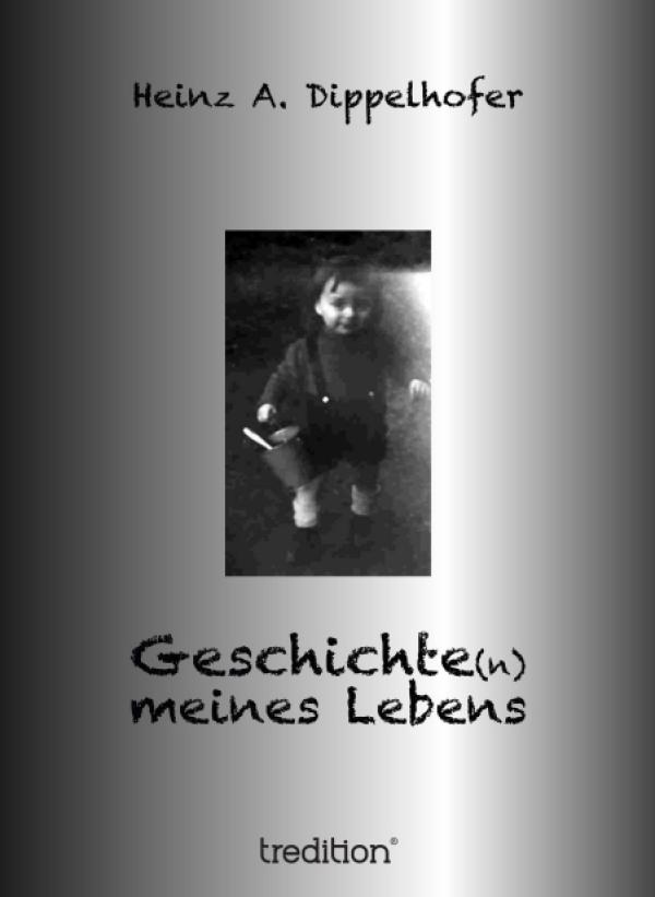 Geschichte(n) eines Lebens – neues Buch erzählt humorvolle Lebensrückschau eines Arbeiterkindes