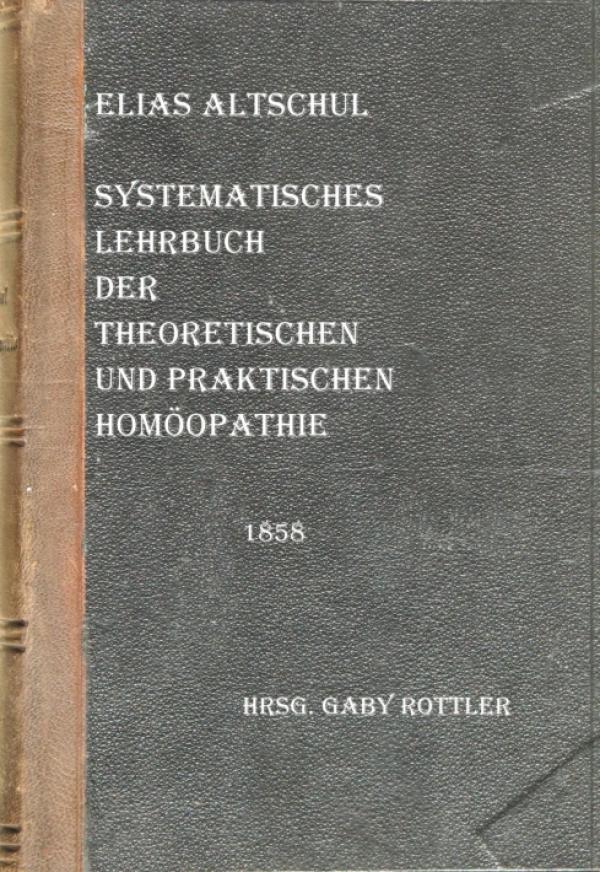 Ein Klassiker der Homöopathie von 1858 – nun auch digital als E-Book verfügbar