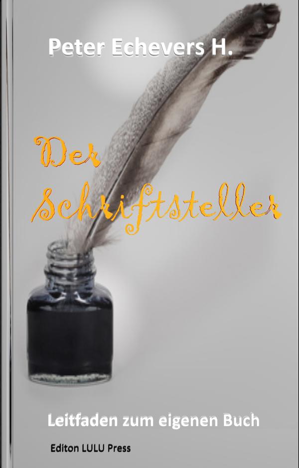 Neuerscheinung des Buches „Der Schriftsteller“ das Buch mit dem Fachwissen zum Beruf