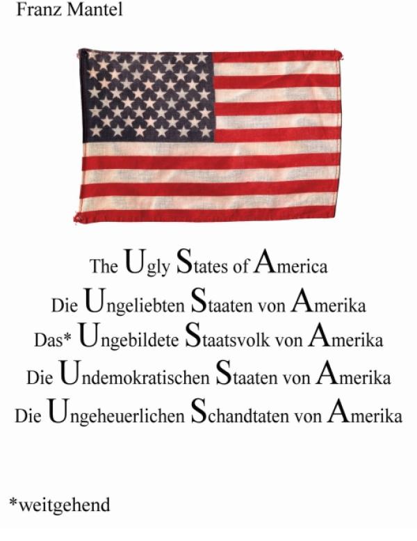 Untergehende Weltmacht – ein kritisches Sachbuch widmet sich den Schattenseiten der USA 