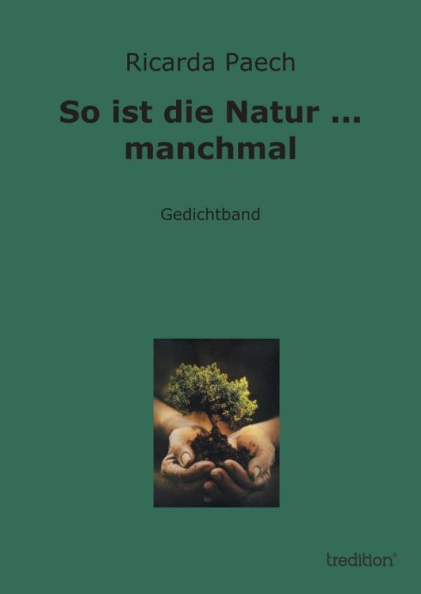 Poetischer Appell an den Menschen – neuer Gedichtband fordert Versöhnung mit der Natur