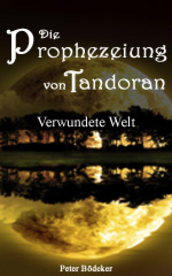 Die Prophezeiung von Tandoran – Ein Yoga-Fantasy-Roman