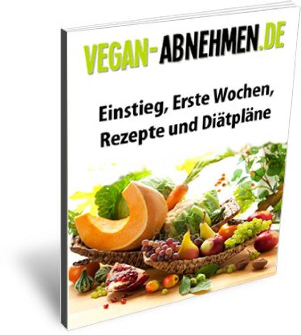 Neues E-Book zeigt wie man gesund und ohne Hunger vegan abnehmen kann