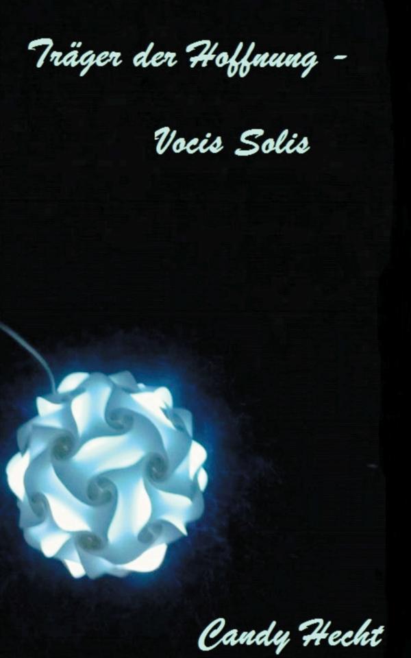 Träger der Hoffnung – Fantasyabenteuer um gefährliche Bedrohungen und eine romantische Liebe einer jungen Hexe